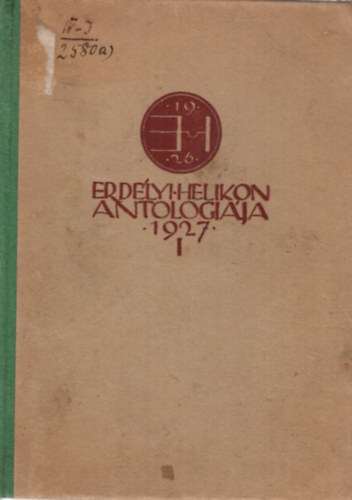 Erd�lyi Helikon antologi�ja 1927 I. k�tet
