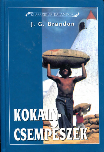 Johngordon Brandon - Kokaincsempészek