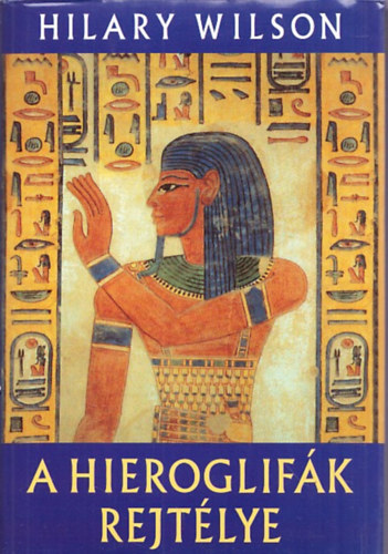 Hilary Wilson - A hieroglif�k rejt�lye