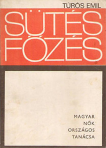 T�r�s Emil - �tmutat� a s�t�-f�z� szakk�r�k sz�m�ra