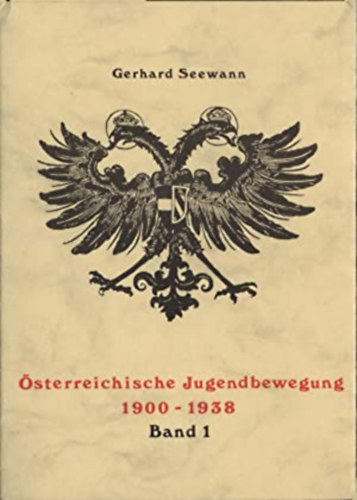 �sterreichische Jugendbewegung 1900-1938 I-II. (Mindk�t k�tet dedik�lt!)