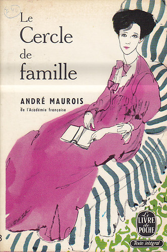 André Maurois - Le cercle de famille