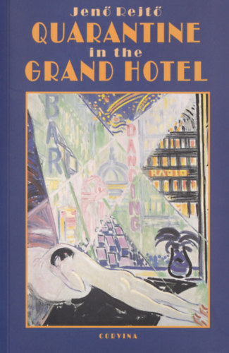 Rejt Jen - Quarantine in the Grand Hotel