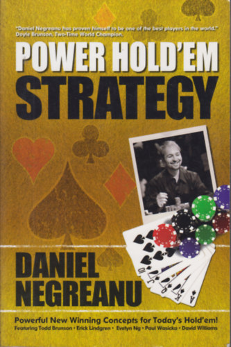 Daniel Negreanu - Power Hold'em Strategy