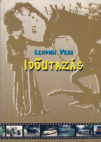 Lendvai Vera - Időutazás