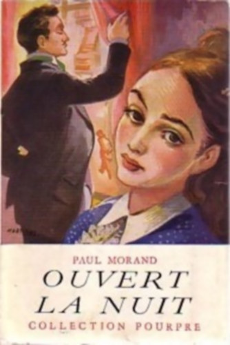 Paul Morand - Ouvert la nuit