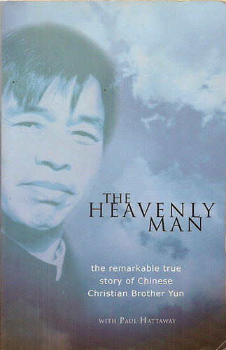 Paul Hattaway - The Heavenly Man - the remarkable true story of Chinese Christian Brother Yun