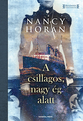 Nancy Horan - A csillagos, nagy �g alatt