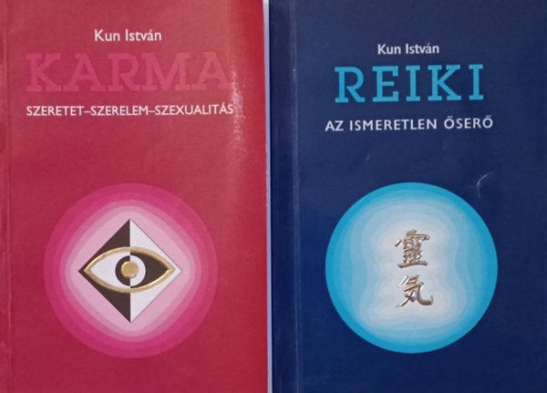 Kun Istv�n - Reiki-az ismeretlen �ser� + Karma (Szeretet - Szerelem - Szexualit�s (2 m�)