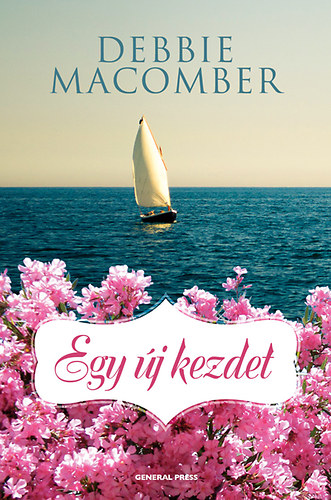 Debbie Macomber - Egy új kezdet