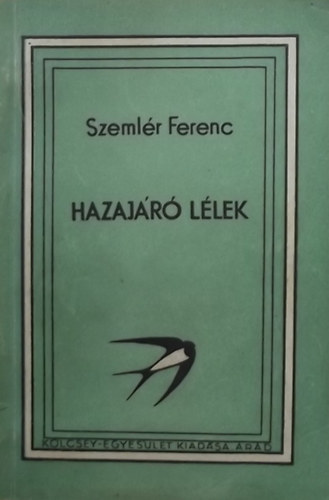 Szemlr Ferenc - Hazajr llek