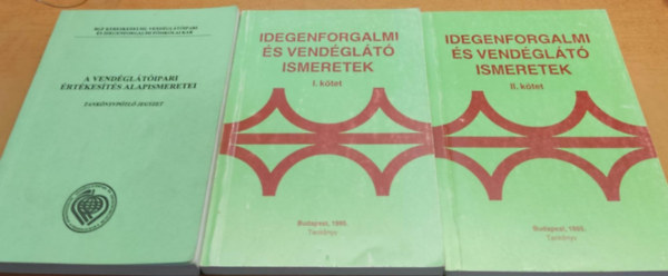 Dr. Dr. Csizmadia Lszl Barta Tams - A vendgltipari rtkests alapismeretei + Idegenforgalmi s vendglt ismeretek I-II. (3 ktet)