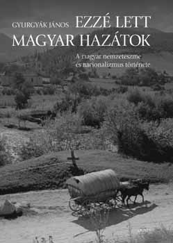 Gyurgyk Jnos - Ezz lett magyar haztok
