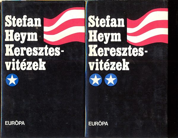 Stefan Heym - Keresztesvitézek I-II.