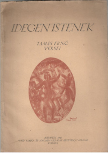 Tamás Ernő - Idegen istenek - Tamás Ernő versei