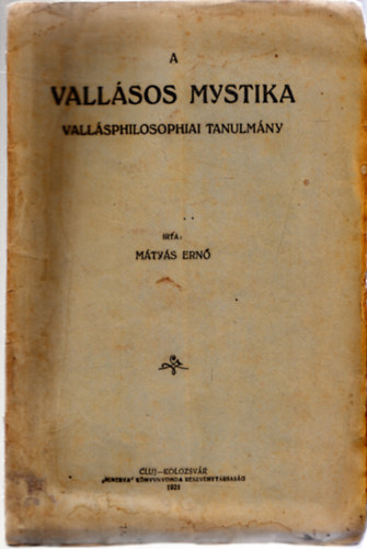 Mtys Ern dr. - A vallsos mystika - Vallsphilosophiai tanulmny