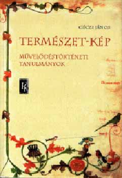 G�czi J�nos - Term�szet-k�p (M�vel�d�st�rt�neti tanulm�nyok) KN-9102