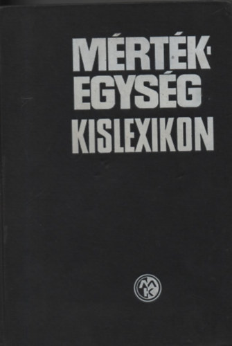 Dr. Fodor György - Mértékegység-kislexikon