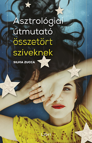 Silvia Zucca - Asztrolgiai tmutat sszetrt szveknek