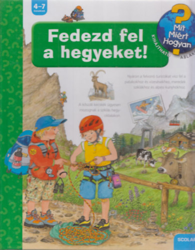 Fedezd fel a hegyeket! (Mit? Mirt? Hogyan?)