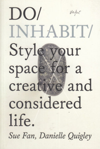 Danielle Quigley Sue Fan - Do Inhabit: Style Your Space for a Creative and Considered Life
