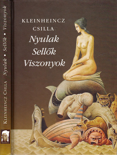 Kleinheincz Csilla - Nyulak, sell�k, viszonyok (novell�k)