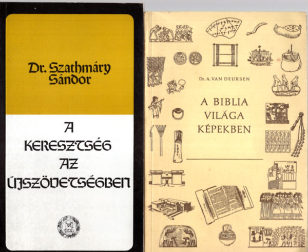 Jean Cadier, Dr. A. Van Deursen, Dr. Szathmry Sndor Gerhard Salomon - 4 db vallsi knyv egytt: A keresztsg az jszvetsgben, A biblia vilga kpekben, Klvin, Az utols id veszlyei a hv szmra.