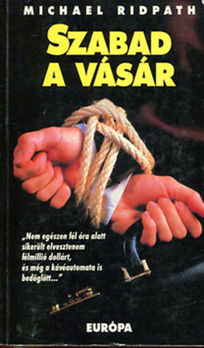 Michael Ridpath - Szabad a vásár