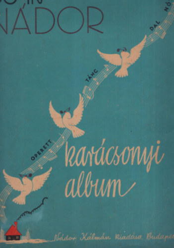 35-ik Ndor - Karcsonyi Album ( operett, film, tnc, dal, nta )