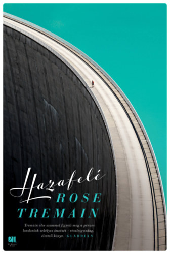 Rose Tremain - Hazafel�