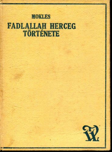 Mokles - Fadlallah herceg t�rt�nete