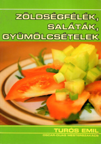 Turs Emil - Zldsgflk, saltk, gymlcstelek