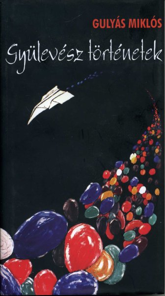 Guly�s Mikl�s - Gy�lev�sz t�rt�netek