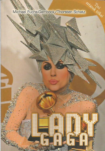 Michael Fuchs-Gamböck - Thorsten Schatz - Lady Gaga