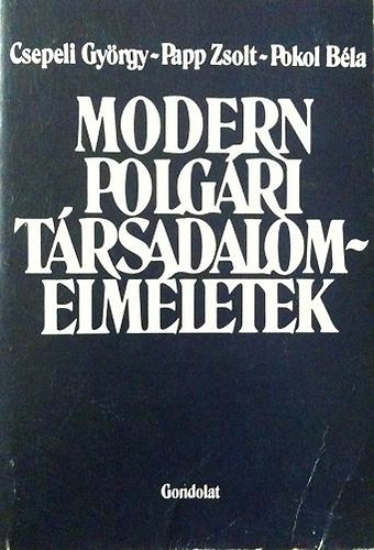 Csepeli-Papp-Pokol - Modern polg�ri t�rsadalomelm�letek