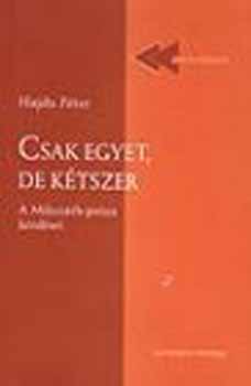 Hajdu P�ter - Csak egyet, de k�tszer