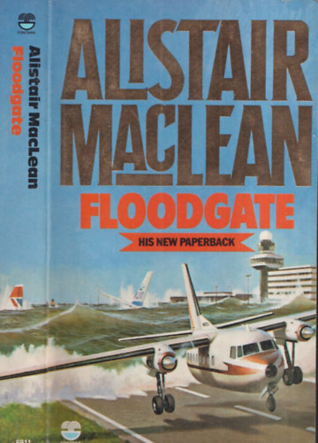 Alistair MacLean - Floodgate