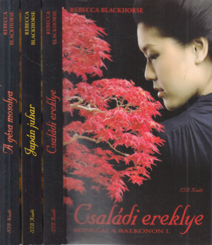 Rebecca Blackhorse - Bonszai a balkonon I-III. (Csal�di ereklye + Jap�n juhar + A g�sa mosolya)