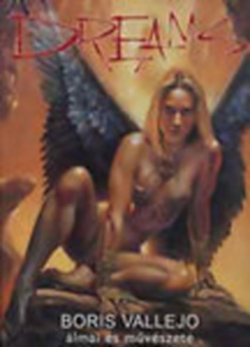 Álmok - Boris Vallejo művészete (Dreams)