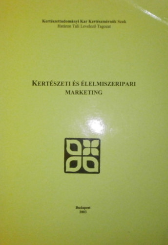 Dr. Szkely Gza - Szakcs Gza - Kertszeti s lelmiszeripari marketing