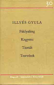 Illys Gyula - Fklyalng-Kegyenc-Tisztk-Testvrek