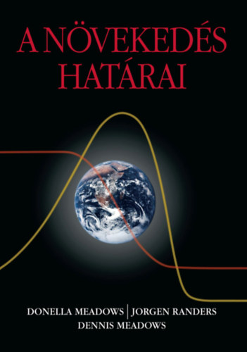 Randers, Jorgen, Meadows, Dennis Donella Meadows - A nvekeds hatrai