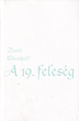 David Ebershoff - A 19. felesg