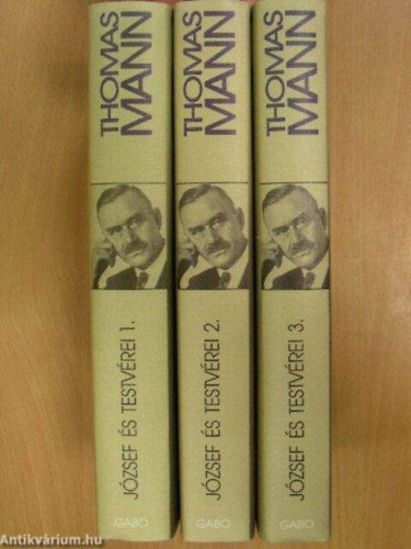 Szerző Thomas Mann Fordító Sárközi György Káldor György - József és testvérei 1-3 . Jákob történetei/A fiatal József/József Egyiptomban/József, a kenyéradó (teljes, négy rész három kötetbe kötve.)
