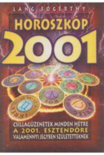 Lang Fogerthy - Horoszkp 2001.