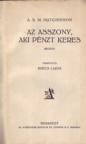 A.s.M. Hutchinson - Az asszony, aki pénzt keres I.