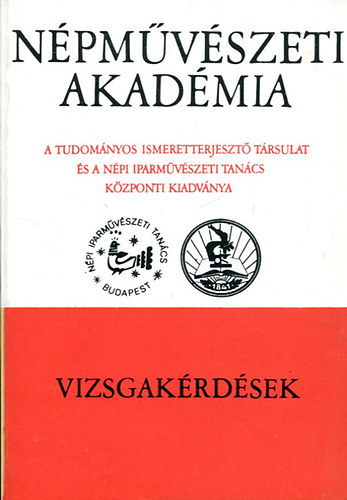 Népművészeti Akadémia - Vizsgakérdések