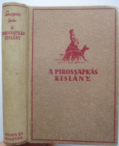 Vit�z Somogyv�ry Gyula - A pirossapk�s kisl�ny