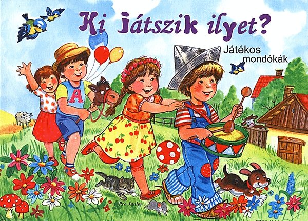 Ki jtszik ilyet?