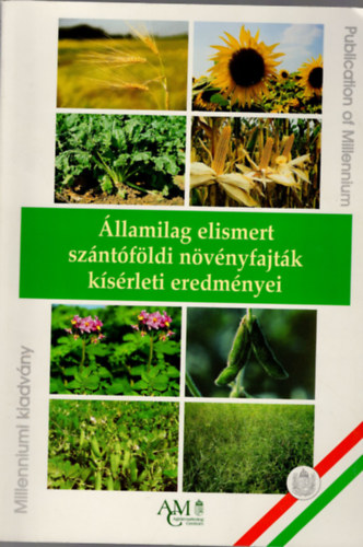 Dr. Dr. R�tkai J�zsef Czir�k L�szl� - �llamilag elismert sz�nt�f�ldi n�v�nyfajt�k k�s�rleti eredm�nyei